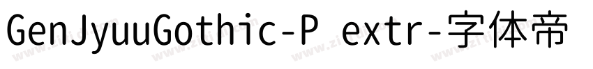 GenJyuuGothic-P extr字体转换